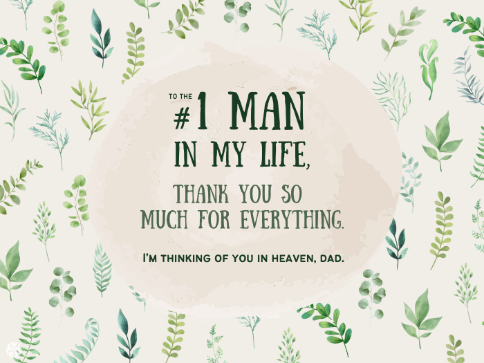 To the #1 man in my life...