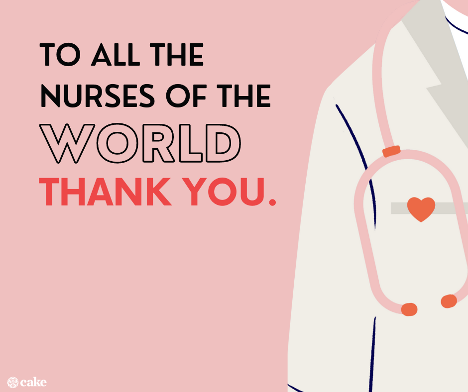 To all the nurses of the world, thank you