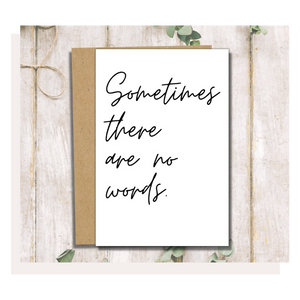 Sometimes There Are No Words Card