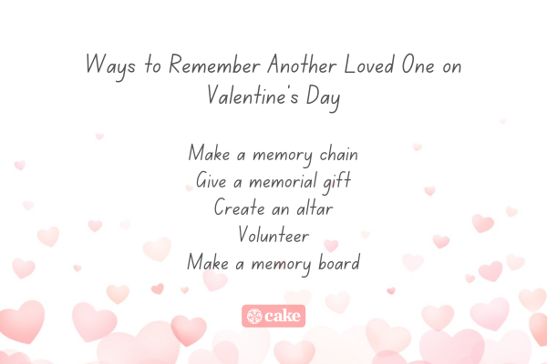 List of ways to remember another loved one on Valentine's Day over an image of hearts
