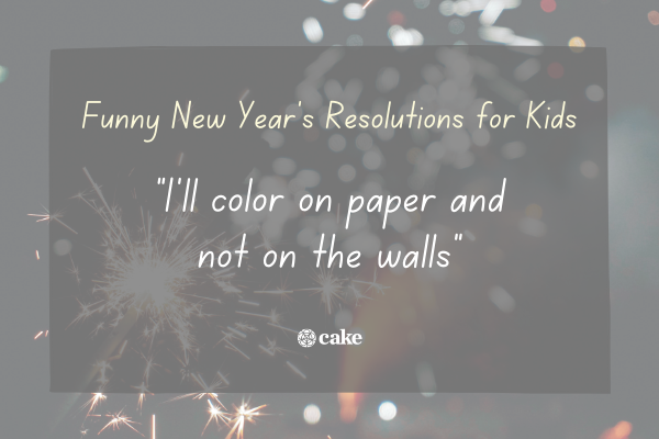 Example of a funny new years resolution for kids over an image of fireworks
