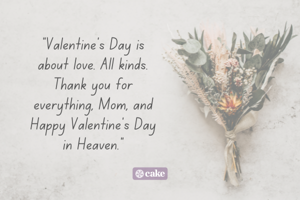 Example of a social media message to say "Happy Valentine's Day in Heaven, Mom" with an image of flower bouquet