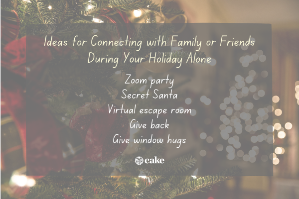List of ideas for connecting with family or friends during the holidays alone over an image of holiday decorations