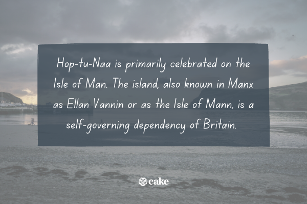 Text about Hop-tu-Naa with an image of the Isle of Man in the background