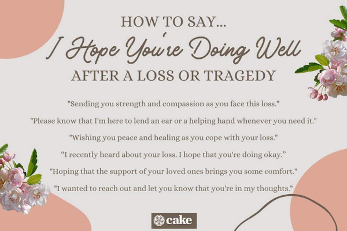 how to say hope you're doing well after a loss or tragedy
