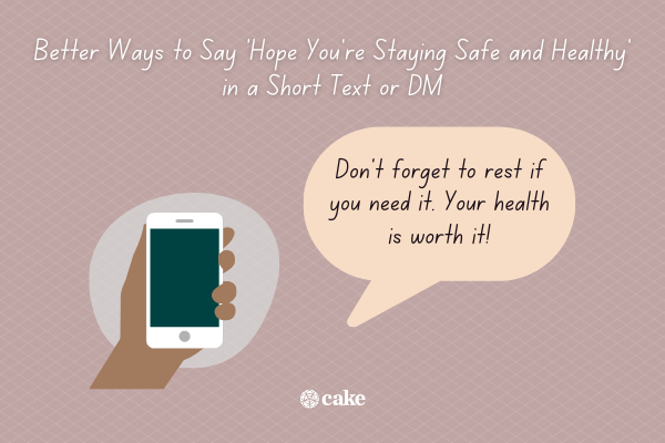 Example of a way to say "hope you're staying safe and healthy" in a text with an image of a hand holding a phone