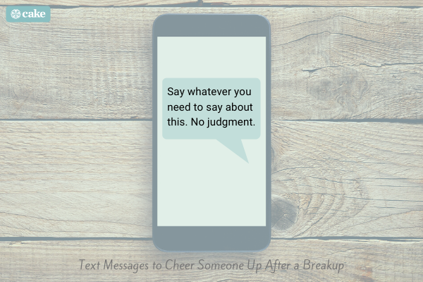 Text message on phone to cheer someone up after a breakup