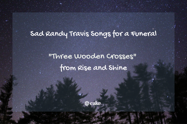 This image shows a sad Randy Travis song for a funeral