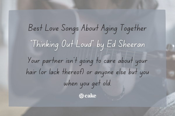 Example of a love song about aging together over an image of a person playing the guitar