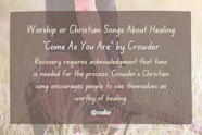 24 Popular Songs About Healing Recovery Cake Blog