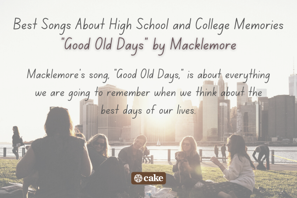 Example of a song about high school and college memories over an image of a group of friends