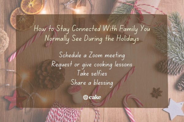 List of how to stay connected with family you normally see during the holidays over an image of holiday decorations