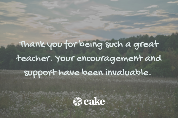 This image is a example of how to say thank you for your encouragement to a teacher