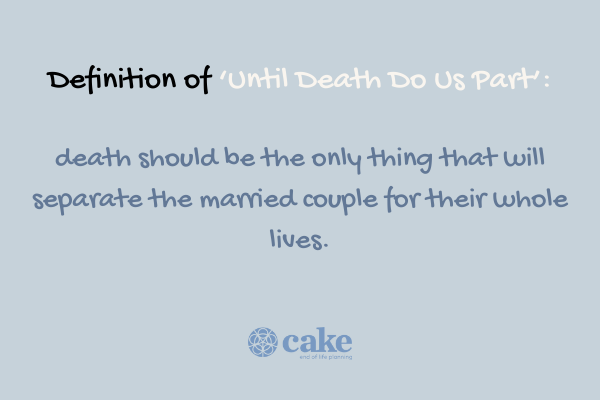this image shows the definition of until death do us part