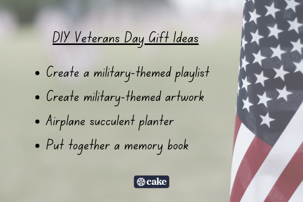 List of DIY Veterans Day gift ideas over an image of an American flag