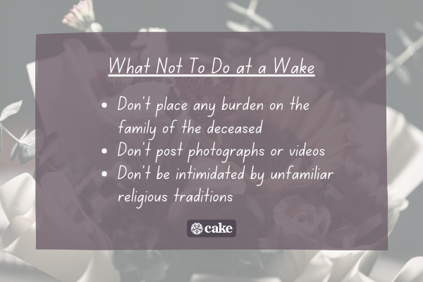 List of what not to do at a wake over an image of flowers