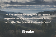 12 Things To Say To Someone Going To A Funeral Cake Blog