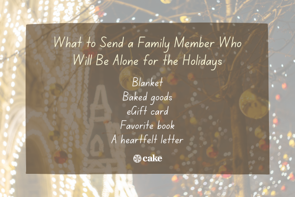 List of what to send a family member who will be alone for the holidays over an image of holiday lights