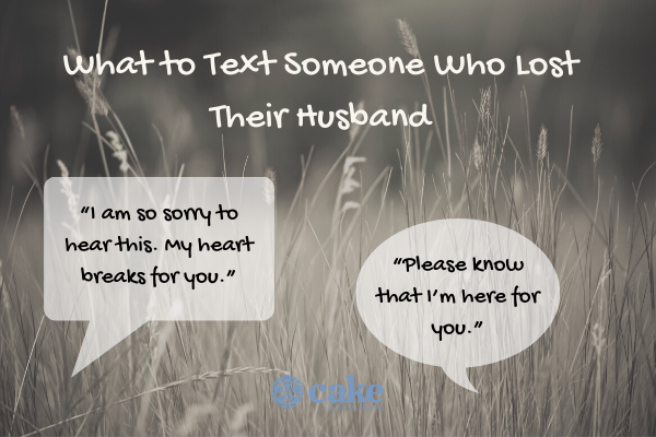 this image is a example of what to text someone who lost their husband